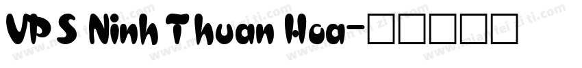 VPS Ninh Thuan Hoa字体转换